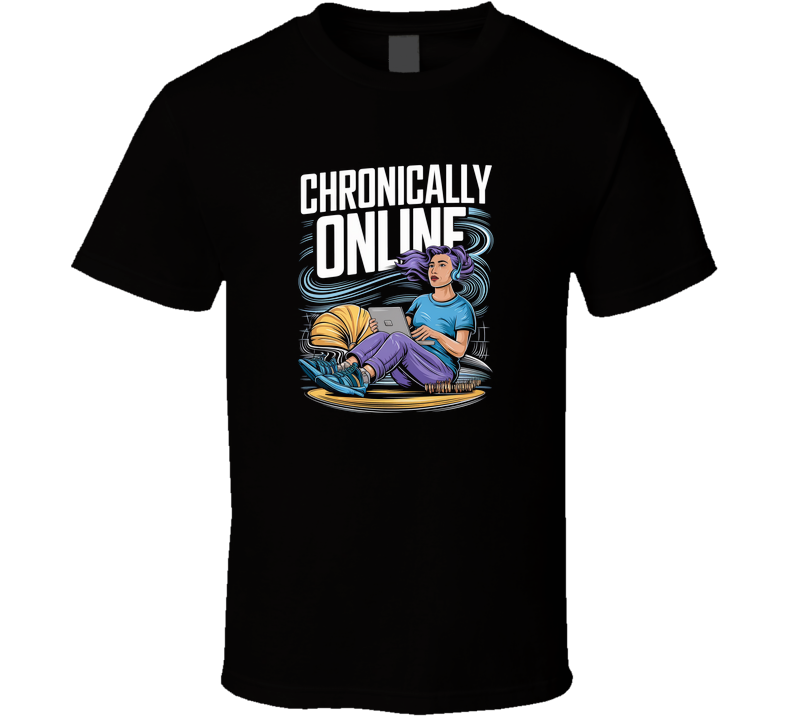 Chronically Online Bold Typography T Shi T Shirt — Classic in Black
